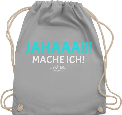 Turnbeutel Rucksack - Statement - Taschen - Ja mach ich aber nicht jetzt - Unisize - Hellgrau - lustige sprüche statements rucksäcke lustig sportbeutel beutel baumwolle stoff von Shirtracer