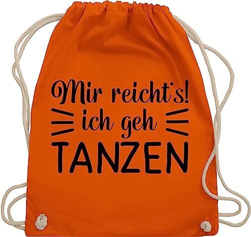 Shirtracer Turnbeutel Rucksack - Geschenk - Mir reicht's ich geh tanzen typo - schwarz - Unisize - Orange - tanz tänzer beutel baumwolle spruche kinderbeutel sprüchen beuteltasche spruechen bag von Shirtracer