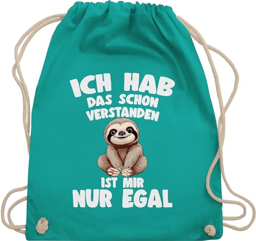 Shirtracer Turnbeutel Rucksack - Taschen - Ich hab das schon verstanden ist mir nur egal I Lustiger Spruch Faultier - Unisize - Türkis - lustige sprüche sloth mit stoffrucksack motiv verstanden, von Shirtracer