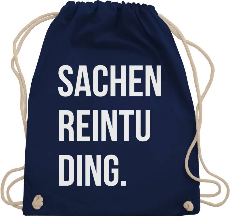 Shirtracer Turnbeutel Sachenreintuding I Sachen Reintu Ding I, Stoffbeutel Festival Outfit von Shirtracer