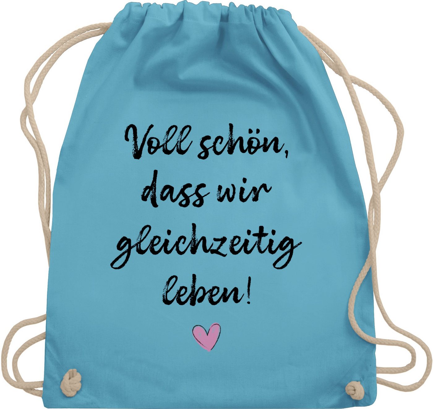 Shirtracer Turnbeutel Voll schön dass wir gleichzeitig leben I Geschenk für Pärchen Geschenk, Pärchen von Shirtracer