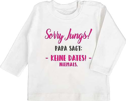 Baby Langarmshirt - Sprüche - Sorry Jungs Papa SAGT Keine Dates - 12/18 Monate - Weiß - mit sprüchen Drauf mädchen Shirt Langarm babysachen Vater Tshirt lustige für Spruch Date anziehsachen von Shirtracer