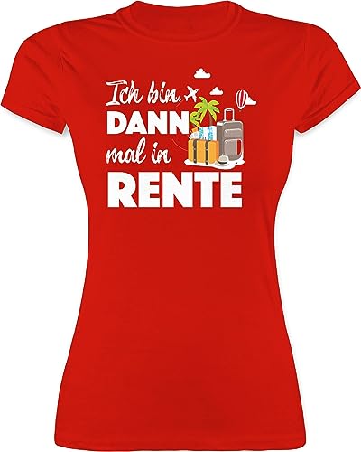 Shirt Damen - Ruhestand & Geschenk Rentnerin - Ich Bin dann mal in Rente - M - Rot - zum renteneintritt Frauen Tshirt ruhestandsgeschenke t pensionsantritt t-Shirt pensionäre Shirts von Shirtracer