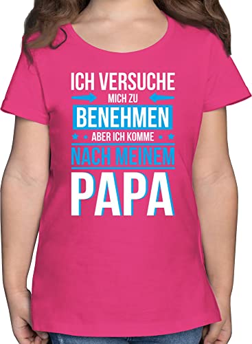 T-Shirt Mädchen - Statement Sprüche Kinder - Ich versuche Mich zu benehmen komme nach Meinem Papa - 104 (3/4 Jahre) - Fuchsia - Tshirt für 15 jährige t. Shirt mit Spruch sprüchen Papi von Shirtracer
