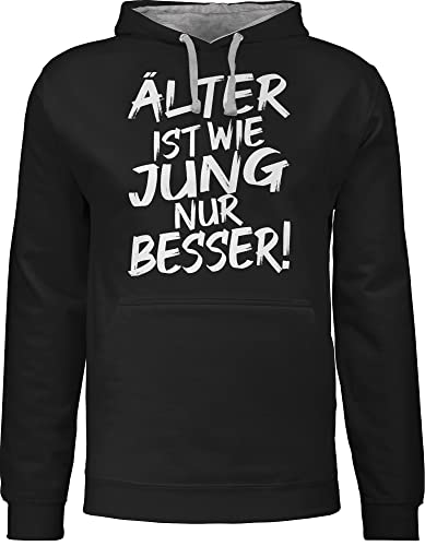 Shirtracer Pullover Herren Frauen Hoodie Kontrast zweifarbig - Sprüche Statement - Älter ist wie jung nur Besser I Geschenk Geburtstagskind - 3XL - Schwarz/Grau meliert - pullis mit sprueche von Shirtracer