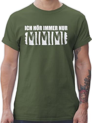 T-Shirt Herren - Sprüche Statement mit Spruch - Höre nur MIMIMI - S - Army Grün - Shirt Aufschrift ich hör Mimi t Shirts männer Tshirt sprüchen hoere Funshirts witzigen lustige freche büro von Shirtracer