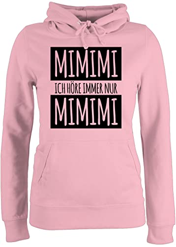 Pullover Damen Hoodie Frauen - Sprüche Statement - Ich höre Immer nur Mimimi - L - Hellrosa - Huddy mit Aufschrift sprüchen büro Kapuzenpullover lustige mimimimi Hoodies/pullis witzige Mimi von Shirtracer