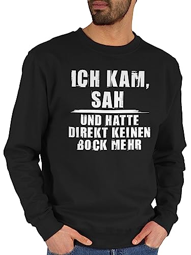 Sweater Pullover Sweatshirt Herren Damen - Sprüche Statement mit Spruch - Ich kam sah keinen Bock mehr - L - Schwarz - sprueche kein pulli sprüchen ... pullis spruechen und polover sprüche, habe von Shirtracer