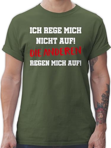 T-Shirt Herren - Sprüche Statement mit Spruch - Ich rege Mich Nicht auf die Anderen Regen Mich auf - XXL - Army Grün - t Shirt männer Tshirt t- Shirts Mann Tshirts sprüchen t-Shirts ausgefallene von Shirtracer