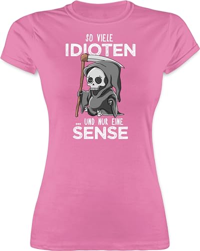 Shirt Damen - Sprüche Statement mit Spruch - So viele Idioten und nur eine Sense - Sarkasmus Guten Morgen Kollegen Geschenk - M - Rosa - tischert Shirts frech Tshirt sprüchen Drauf von Shirtracer