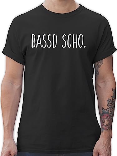 T-Shirt Herren - Sprüche Statement - Bassd Scho - XL - Schwarz - t Shirts männer bayrisch Tshirt Herren, bayrische Shirt mit bayrischen sprüchen t-Shirts Maenner tischert für Tshirts Kurzarm Fun von Shirtracer