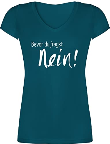 T-Shirt Damen V Ausschnitt - Sprüche Statement - Bevor du fragst: Nein - XXL - Türkis - Shirt Frauen fragst Tshirt Shirts t Tshirts für Kurzarm Oberteil t-Shirts t-Shirt tailliert mit Statements von Shirtracer