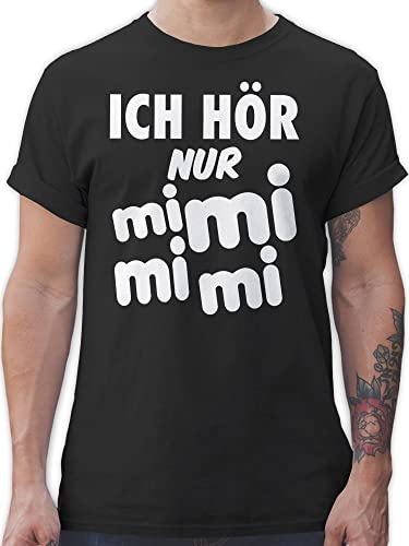 T-Shirt Herren - Sprüche Statement - Ich hör nur mi mi mi - weiß - L - Schwarz - Tshirt mit sprüchen spruechen schwarzer Humor Shirt spruchshirts Spruch mimimi t-schirt Spruchshirt Spruch. höre von Shirtracer