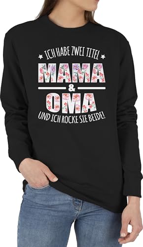 Sweater Pullover Sweatshirt Herren Damen - Geschenk - Habe zwei Titel: Mama & Oma - XL - Schwarz - und spaß pulli für omi werdende omas muttertagsgeschenk grandma mom großmutter &oma babci mutti Sweater Pullover Sweatshirt Herren Damen - Geschenk - Habe zwei Titel: Mama & Oma - XL - Schwarz - und spaß pulli für omi werdende omas muttertagsgeschenk grandma mom großmutter &oma babci mutti von Shirtracer