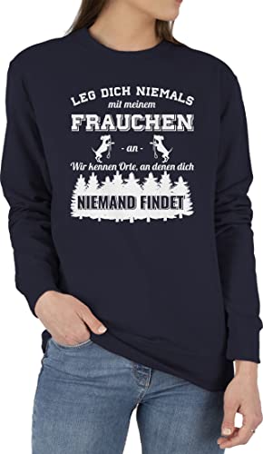 Sweater Pullover Sweatshirt Herren Damen - für - Leg dich niemals mit meinem Frauchen an Hundebesizterin Hundebesitzer Geschenk Hundespruch Lustige Hunde - XXL - Dunkelblau - hundesprüche, hunde. von Shirtracer