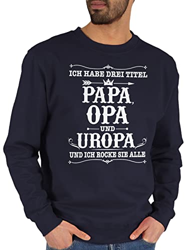 Sweater Pullover Sweatshirt Herren Damen - Geschenke - Ich Habe DREI Titel Papa Opa und Uropa - weiß - XL - Dunkelblau - batertag für Sweaters Fater Tag Bin opas Vater vateetag vatertaggeschenke von Shirtracer