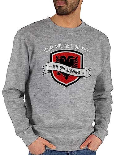 Shirtracer Sweater Pullover Sweatshirt Herren Damen - Länder Fahnen und Flaggen - Egal wie geil du bist - ich Bin Albaner - XL - Grau meliert - Albanian Pulli albanien albanisch Shqiperia albanischer von Shirtracer