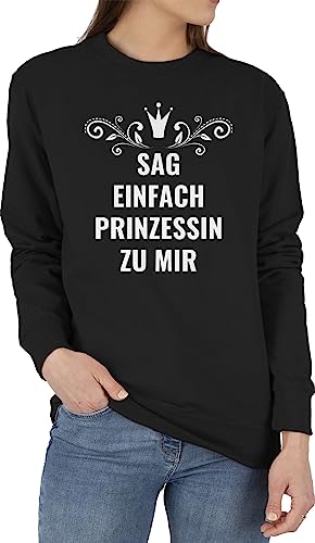 Sweater Pullover Sweatshirt Herren Damen - Sprüche Statement - Sag einfach Prinzessin zu mir - XL - Schwarz - mit märchen spruch mädelsabend im a princess motto du kannst sagen eine deshalb von Shirtracer
