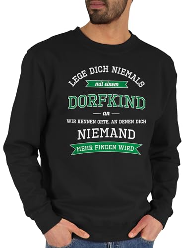 Sweater Pullover Sweatshirt Herren Damen - Sprüche Statement Spruch - Lege dich niemals mit einem Dorfkind an - XXL - Schwarz - sprueche dorf pulli sprüchen bauern pullis spruechen dorfkinder von Shirtracer