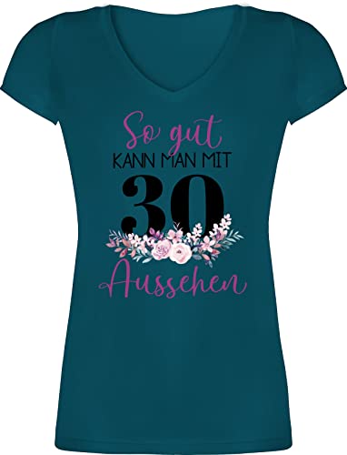 T-Shirt Damen V Ausschnitt - 30. Geburtstag - So gut kann Man mit 30 Aussehen - Blumenar"Ran"ge"Ment zum Deißigsten - lila schwarz - L - Türkis - 30iger Geschenk Shirt von Shirtracer