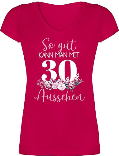 T-Shirt Damen V Ausschnitt - 30. Geburtstag - So gut kann Man mit 30 Aussehen - Blumenar"Ran"ge"Ment zum Dreißigsten - Altrosa weiß - S - Fuchsia - Thirty Frauen Shirt Tshirt 30ten Shirts von Shirtracer