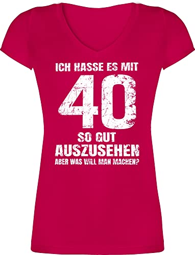 T-Shirt Damen V Ausschnitt - 40. Geburtstag - Ich Hasse es mit vierzig so gut auszusehen Aber was Will Man Machen? weiß - S - Fuchsia - Geburstag 40 Geschenk 40er Frauen 40zigster zum Jahre 40-er von Shirtracer