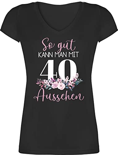 T-Shirt Damen V Ausschnitt - 40. Geburtstag - So gut kann Man mit 40 Aussehen - Blumenar"Ran"ge"Ment zum Vierzigsten - Altrosa weiß - L - Schwarz - 40ter er 40zigste Geschenke Jahre lustiges von Shirtracer