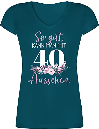 T-Shirt Damen V Ausschnitt - 40. Geburtstag - So gut kann Man mit 40 Aussehen - Blumenar"Ran"ge"Ment zum Vierzigsten - Altrosa weiß - L - Türkis - Geschenke 40ten von Shirtracer