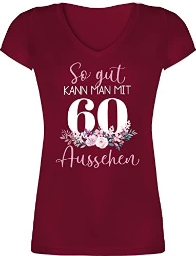 T-Shirt Damen V Ausschnitt - 60. Geburtstag - So gut kann Man mit 60 Aussehen - Blumenar"Ran"ge"Ment zum Sechzigsten - Altrosa weiß - 3XL - Bordeauxrot - Shirt Tshirt Jahrgang 1964 60.Geburtstag von Shirtracer