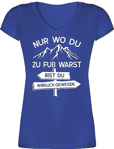 T-Shirt Damen V Ausschnitt - Hobby Outfit - Nur wo du zu Fuß warst bist Du wirklich gewesen - XXL - Blau - wandershirt Wander Shirts für Frauen mit bergmotiv Wandertag Tshirt Shirt wandern Man war von Shirtracer