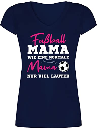 T-Shirt Damen V Ausschnitt - Fußball Mama - Wie eine Normale Mama nur viel lauter I Frauen Fußball Mütter - L - Dunkelblau - Tag Tshirt Geschenk Shirt Geschenke für schöne Mommy Fussball von Shirtracer