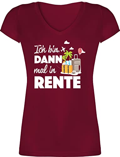 T-Shirt Damen V Ausschnitt - Rentnerin - Ich Bin dann mal in Rente I Geschenk Rente I Ruhestand - XS - Bordeauxrot - Rentner Tshirt Shirt zum renten eintritt abschiedgeschenk kollegin im Shirts für von Shirtracer