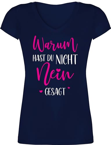 T-Shirt Damen V Ausschnitt - Schlager Party Outfit - Warum hast du Nicht Nein gesagt - S - Dunkelblau - Shirt schlagerparty Tshirt Fun-t-Shirts für schlagerfans Shirts Schlager+Outfit+Damen t von Shirtracer