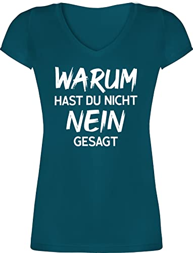 T-Shirt Damen V Ausschnitt - Schlager Party Outfit - Warum hast du Nicht Nein gesagt - XXL - Türkis - schlagerparty Shirt Frau Tshirt schlagernacht t-Shirts Frauen Fun-t-Shirts für schlagerfans von Shirtracer