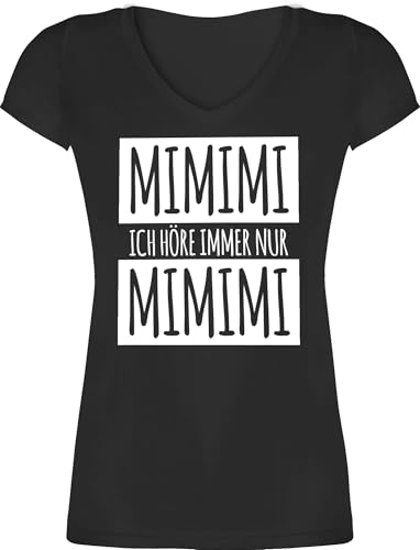 T-Shirt Damen V Ausschnitt - Sprüche Statement - Ich höre Immer nur Mimimi Weiss - XS - Schwarz - t-Shirts mit sprüchen Spruch mi Tshirt Statement-t-Shirt sprueche Mimi Shirt von Shirtracer