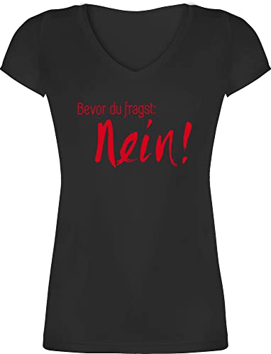 T-Shirt Damen V Ausschnitt - Sprüche Statement - Bevor du fragst Nein! I Frag Nicht Nö Nee - XS - Schwarz - Shirt mit lustigen sprüchen Statement-t-Shirt Statements no Tshirt freches Oberteil t T-Shirt Damen V Ausschnitt - Sprüche Statement - Bevor du fragst Nein! I Frag Nicht Nö Nee - XS - Schwarz - Shirt mit lustigen sprüchen Statement-t-Shirt Statements no Tshirt freches Oberteil t von Shirtracer