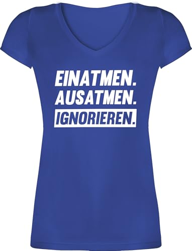 T-Shirt Damen V Ausschnitt - Sprüche Statement mit Spruch - Einatmen Ausatmen Ignorieren in weiß - XS - Blau - Tshirt sprueche böse sprüche, t-Shirts lustige+sprüche+für+t-Shirts sprüchen T-Shirt Damen V Ausschnitt - Sprüche Statement mit Spruch - Einatmen Ausatmen Ignorieren in weiß - XS - Blau - Tshirt sprueche böse sprüche, t-Shirts lustige+sprüche+für+t-Shirts sprüchen von Shirtracer