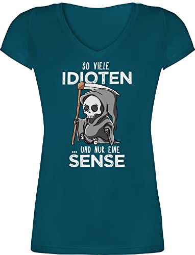 T-Shirt Damen V Ausschnitt - Sprüche Statement mit Spruch - So viele Idioten und nur eine Sense - Sarkasmus Guten Morgen Kollegen Geschenk - M - Türkis - Tshirts t-Shirts für frechen sprüchen von Shirtracer