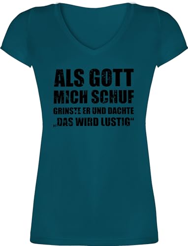 T-Shirt Damen V Ausschnitt - Statement - Als Gott Mich Schuf grinste er - Witziger Spruch Sprüche Lustig - XL - Türkis - Shirt Statement+Shirt+Damen Statements Tshirt Tshirts t von Shirtracer