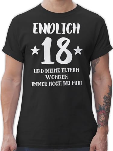 T-Shirt Herren - 18. Geburtstag - Endlich achtzehn - Eltern Wohnen bei Mir - S - Schwarz - Geburtstagsgeschenk für 18 jährige 18.Tshirt volljährig 18- Tshirt Geschenke zum 18.Geburtstag von Shirtracer