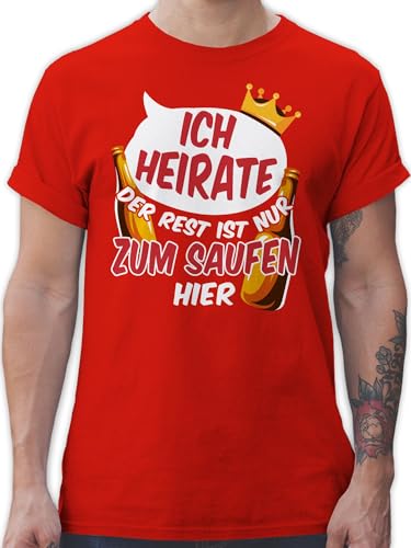 T-Shirt Herren - JGA Junggesellenabschied Männer - Ich heirate die Anderen sind nur zum Saufen Hier V2 - XL - Rot - Tshirt Shirt polter jungesellenabschied der Rest ist Shirts von Shirtracer