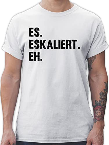 T-Shirt Herren - Party & Alkohol - Es eskaliert eh - 4XL - Weiß - Sauf+Tshirt saufshirt Trink t-Shirts Maenner Tshirt sprüche Alki Shirt Men Saufen Herren-Shirt Sauf Shirts männer saufgeschenk von Shirtracer