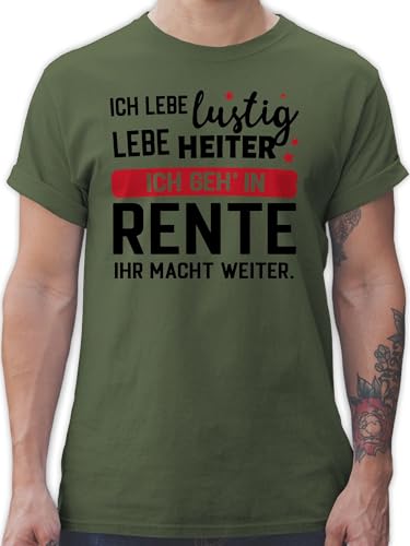 T-Shirt Herren - Rentner - Ich GEH in Rente - Ihr Macht weiter. - L - Army Grün - Ruhestand+Geschenk Ruhestand pensionierung Tshirt abschiedsgeschenk Renter kollegin Shirt sprüche von Shirtracer