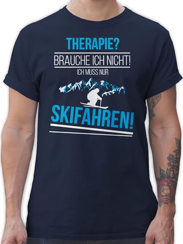 T-Shirt Herren - Snowboard, Ski und mehr - Therapie? Brauch ich Nicht! Skifahren! - L - Navy Blau - mit Aufschrift Therapie Skifahren Shirt Statement muss nur Tshirt Wintersport Shirts Maenner von Shirtracer