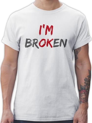 T-Shirt Herren - Sprüche Statement - Im Broken - S - Weiß - t Shirts männer ok Maenner Tshirt I'm Shirt i am Tshirts t-Shirts Mann Kurzarm Oberteil für tischert t-schirt Oberteile schirts von Shirtracer