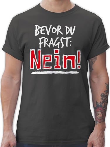 T-Shirt Herren - Sprüche Statement mit Spruch - Bevor du fragst - weiß - XL - Dunkelgrau - Shirts männer Tshirt sprüche, Herren-Shirt t Shirt sprüchen Funshirt für Drauf t-Shirts Deutschen von Shirtracer