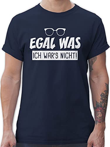 T-Shirt Herren - Sprüche Statement mit Spruch - Egal was ich Wars Nicht - 5XL - Navy Blau - Spruch. War's t-Shirts männer Shirt für sprueche Shirts Tshirt witzige Oberteil Herr t lustige von Shirtracer