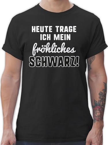 T-Shirt Herren - Sprüche Statement mit Spruch - Heute trage ich Mein fröhliches Schwarz! - 5XL - Schwarz - Shirt männer t-Shirts Tshirt für Mann Tshirt/Spruch t schirts Shirts Tshirts lustige von Shirtracer