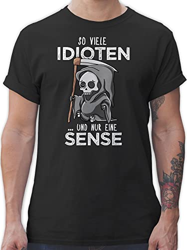 T-Shirt Herren - Sprüche Statement mit Spruch - So viele Idioten und nur eine Sense - Sarkasmus Guten Morgen Kollegen Geschenk - 5XL - Schwarz - Shirts für männer Tshirt sprüchen t Shirt von Shirtracer