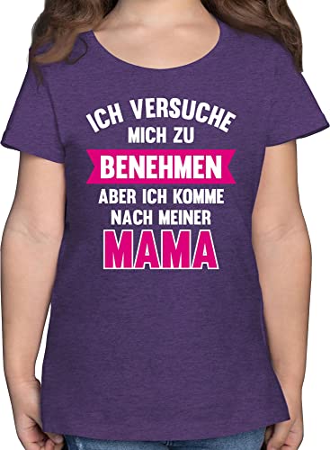 T-Shirt Mädchen - Statement Sprüche Kinder - Ich versuche Mich zu benehmen Aber ich komme nach meiner Mama - 152 (12/13 Jahre) - Lila Meliert - mit Aufschrift Mama- t. Shirt Spruch wie Mama, von Shirtracer